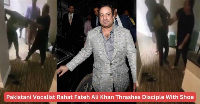 On Camera, Rahat Fateh Ali Khan Thrashes Disciple With Shoe | VIRAL VIDEO