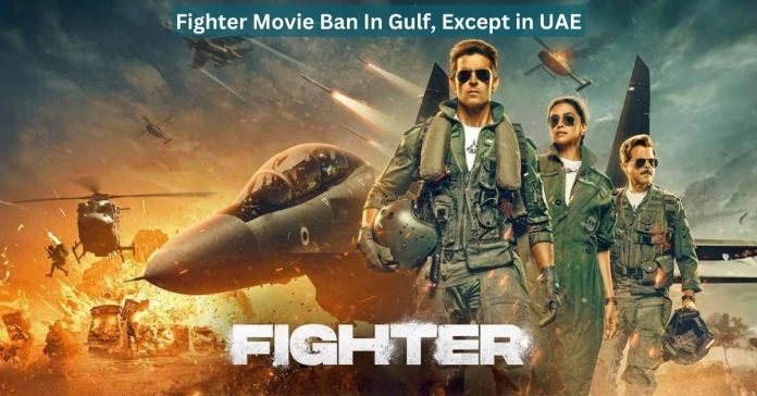 Fighter Movie Banned: Hrithik Roshan And Deepika Padukone-Starrer Gets Banned In Gulf, Except In UAE