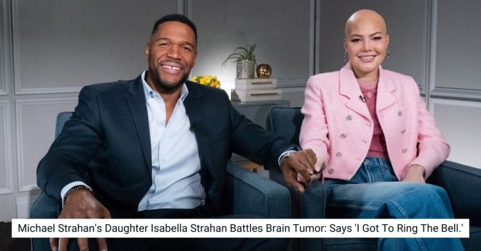Michael Strahan's Daughter Isabella Strahan Battles Brain Tumor: Says 'I Got To Ring The Bell.'