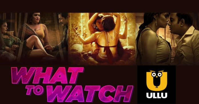 Top 10 Hot Ullu Web Series: Must Watch Recommendations