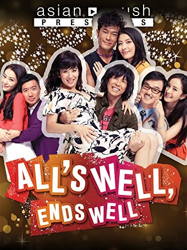 Lunar  New Year Movie - All's Well, Ends Well