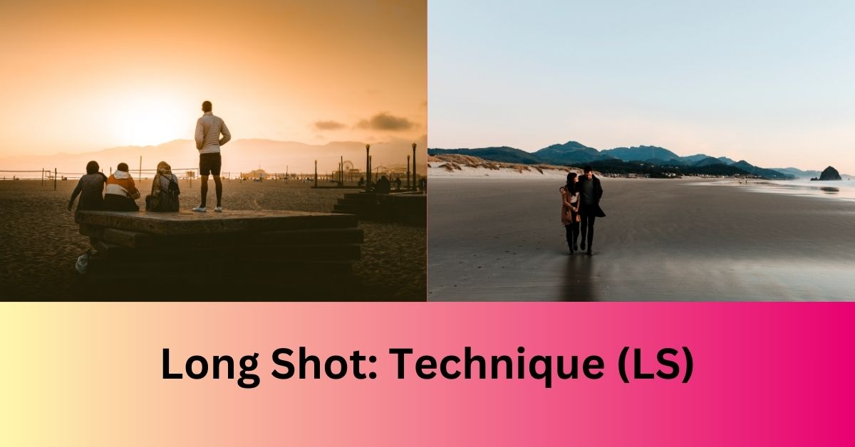 long shot technique